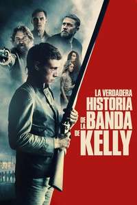 The True History of the Kelly Gang - Poster