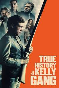 The True History of the Kelly Gang - Poster
