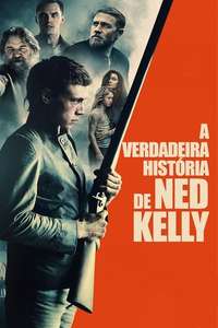 The True History of the Kelly Gang - Poster