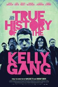 The True History of the Kelly Gang - Poster