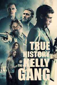 The True History of the Kelly Gang - Poster
