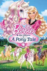 Barbie & Her Sisters in A Pony Tale - Poster