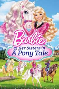 Barbie & Her Sisters in A Pony Tale - Poster