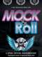 Mock and Roll
