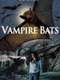 Vampire Bats