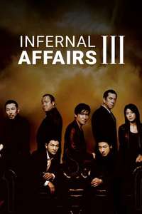 Infernal Affairs III - Poster