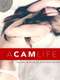 A Cam Life