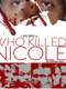 Who Killed Nicole?
