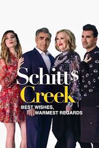 Best Wishes  Warmest Regards: A Schitt's Creek Farewell - Poster