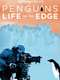 Penguins: Life on the Edge