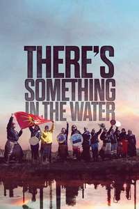 There's Something in the Water - Poster
