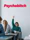Psychobitch