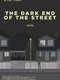 The Dark End of the Street