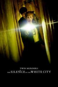 Twin Murders: The Silence of the White City - Poster