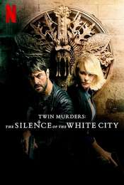 Twin Murders: The Silence of the White City