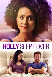 Holly Slept Over