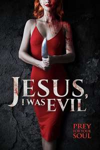 Jesus I Was Evil - Poster