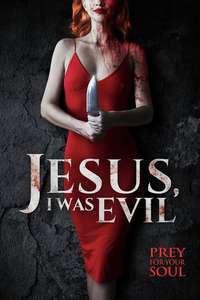 Jesus I Was Evil - Poster