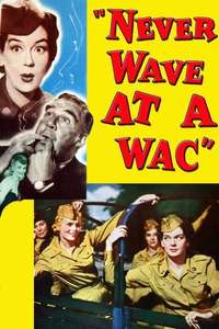 Never Wave at a WAC - Poster