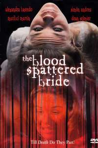 The Blood Spattered Bride - Poster