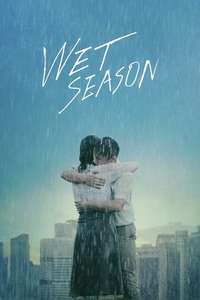 Wet Season - Poster