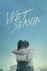 Wet Season - Poster