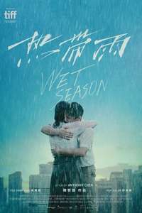 Wet Season - Poster