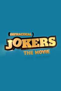 Impractical Jokers: The Movie - Posters