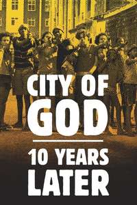 City of God: 10 Years Later - Poster