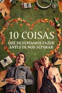 10 Things We Should Do Before We Break Up - Poster