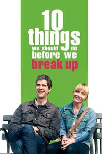 10 Things We Should Do Before We Break Up - Poster