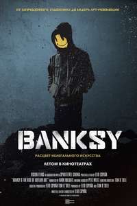 Banksy and the Rise of Outlaw Art - Poster