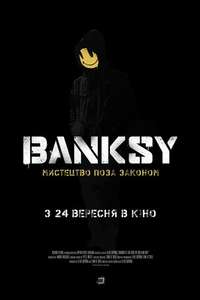 Banksy and the Rise of Outlaw Art - Poster