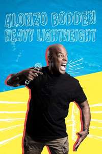 Alonzo Bodden: Heavy Lightweight - Poster