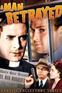 A Man Betrayed - Poster