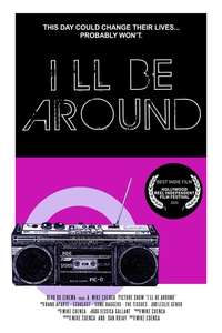 I'll Be Around - Poster