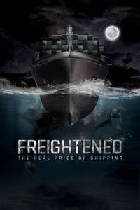 Freightened: The Real Price of Shipping - Poster