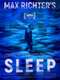 Max Richter's Sleep