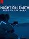 Night on Earth: Shot in the Dark