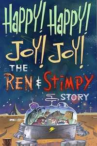 Happy Happy Joy Joy – The Ren & Stimpy Story​ - Poster