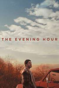 The Evening Hour - Poster