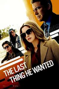 The Last Thing He Wanted - Poster
