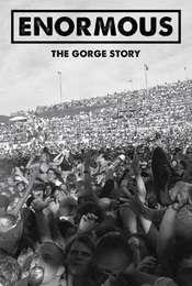 Enormous: The Gorge Story