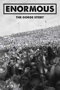 Enormous: The Gorge Story - Poster