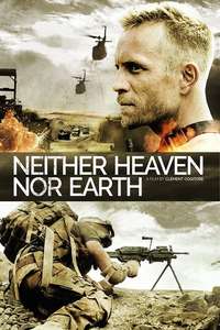 Neither Heaven Nor Earth - Posters