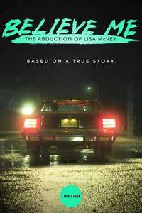 Believe Me: The Abduction of Lisa McVey - Poster