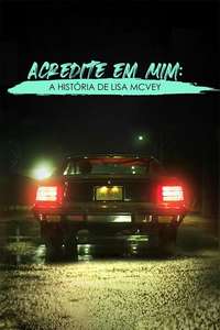Believe Me: The Abduction of Lisa McVey - Poster