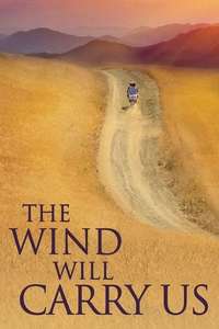 The Wind Will Carry Us - Poster