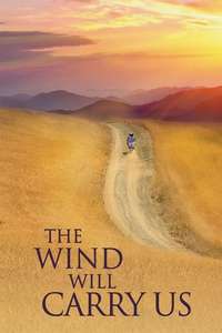 The Wind Will Carry Us - Poster