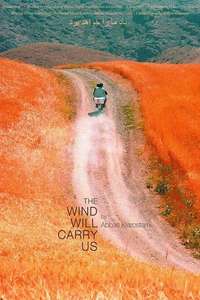 The Wind Will Carry Us - Poster